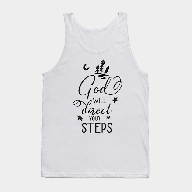 God Will Direct Your Steps Tank Top by TinPis